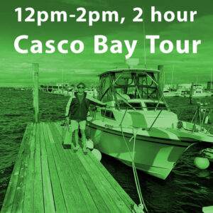 12pm-2pm Casco Bay Tour