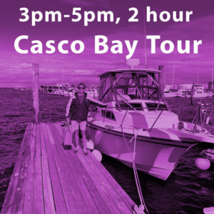 3pm-5pm Casco Bay Tour